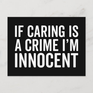 Caring Is A Crime Funny Quote Postcard