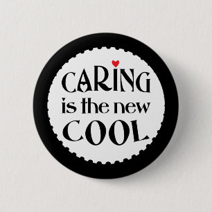 Caring is the new COOL 6 Cm Round Badge