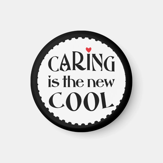 Caring is the new COOL Magnet (Front)