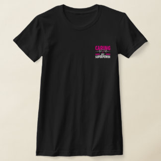 Caring is the Power of the Nurse T-Shirt