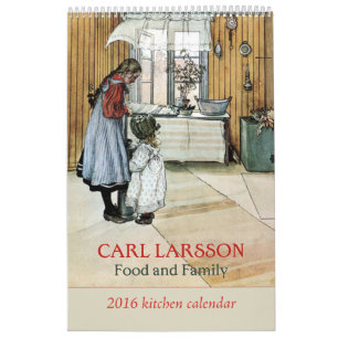 Carl Larsson Food and Family Kitchen Calendar 2016