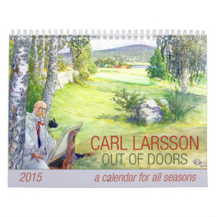 Carl Larsson Out of Doors 2015 Calendar