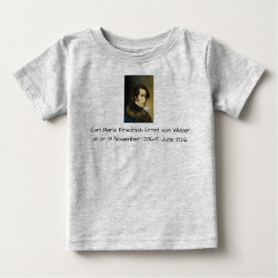 Carl Maria Friedrich Ernst von Weber Baby T-Shirt