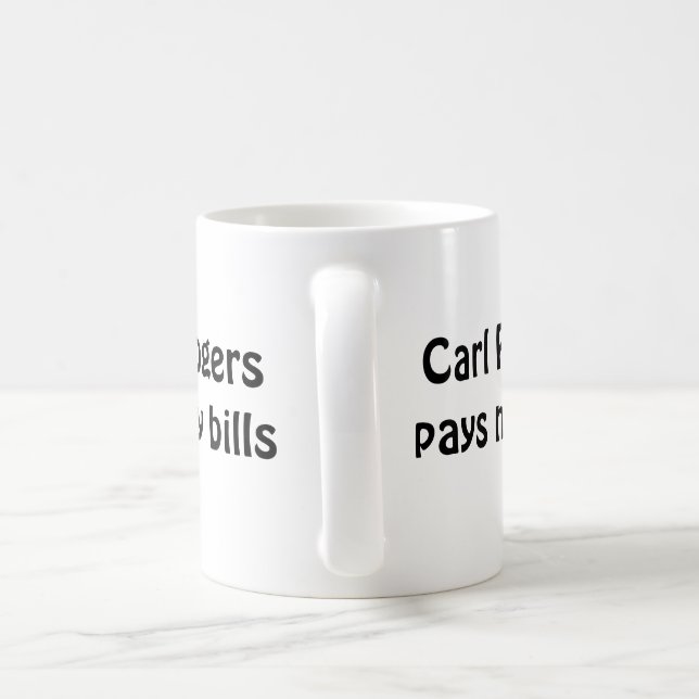Carl Rogers pays my bills mug (Handle)