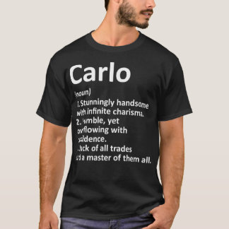 CARLO Definition Personalised Name Funny Birthday T-Shirt