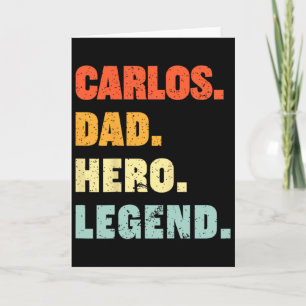 Carlos Dad Hero Legend Personalised Custom Name Fa Card