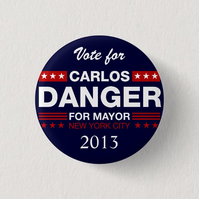Carlos Danger for NYC Mayor 3 Cm Round Badge (Front)