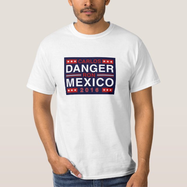 Carlos Danger / Ron Mexico in 2016 T-Shirt (Front)