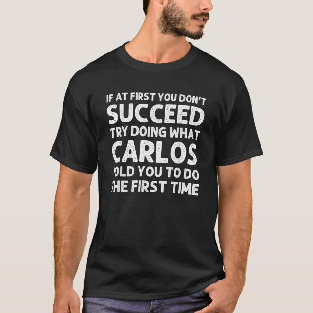 CARLOS Gift Name Personalised Birthday Funny Chris T-Shirt (Front)