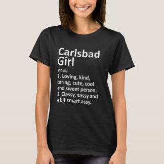 Carlsbad Girl Ca California Funny City Home Roots T-Shirt