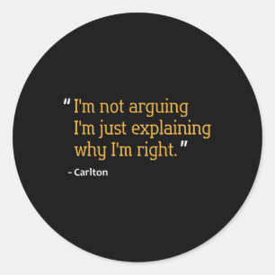 Carlton Gift Quote Funny Birthday Personalised Nam Classic Round Sticker