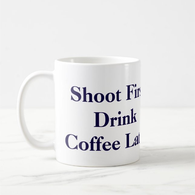 Carlton Lasiter's "Shoot First" Mug- Psych Coffee Mug (Left)