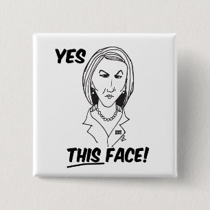Carly Fiorina Yes This Face 15 Cm Square Badge