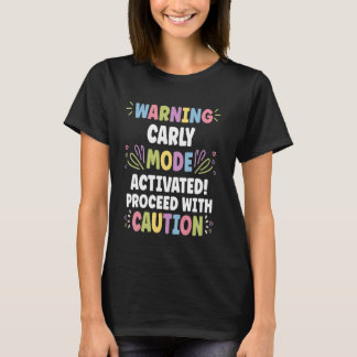CARLY Personalised Name Funny Cute Custom CARLY Na T-Shirt