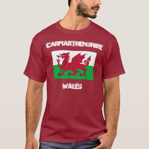 Carmarthenshire, Wales with Welsh flag T-Shirt