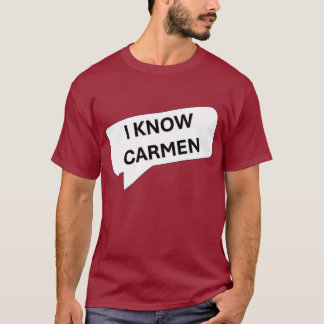 Carmen! T-Shirt