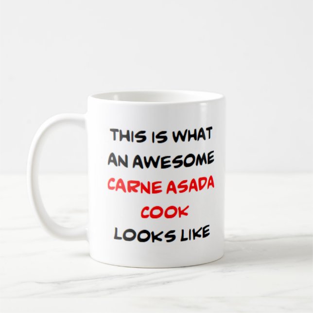 carne asada cook, awesome coffee mug (Left)