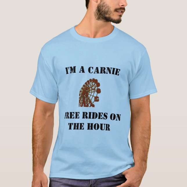 Carnie ...rides on the hour T-Shirt (Front)