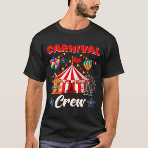 Carnival Crew Funny Circus Staff Costume Circus T-Shirt