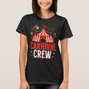 Carnival crew funny circus staff costume circus T-Shirt