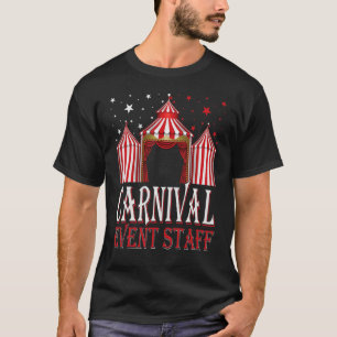 Carnival Event Staff Circus Theme Amusement Park C T-Shirt