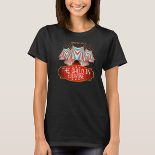 Carnivals Bring Out The Child In Everyone Backprin T-Shirt