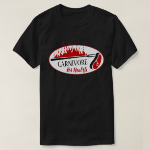 Carnivore for Health Meat Eaters T-Shirt