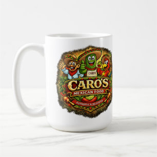 Caro’s Mexican Food Coffee Mug – Authentic & Delic