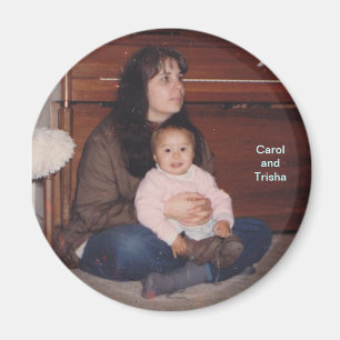 Carol and Trisha magnet