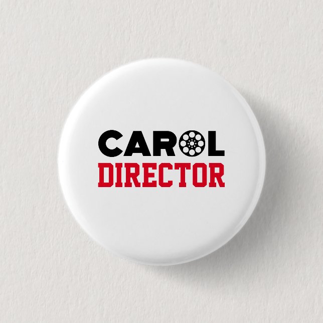Carol Director 3 Cm Round Badge (Front)