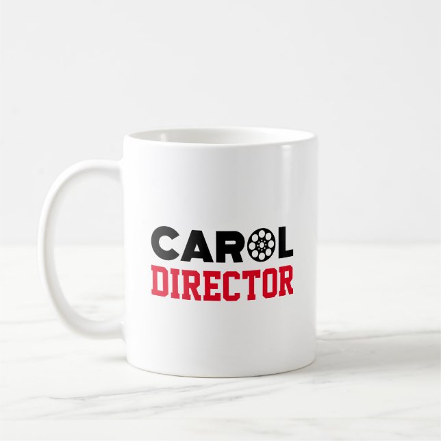 Carol Director Coffee Mug (Left)