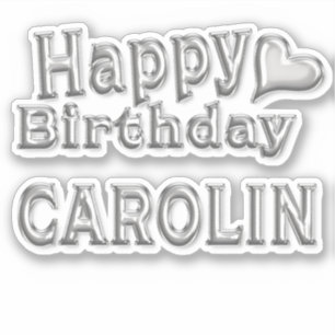 Carolin Happy Birthday silver Sticker