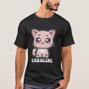 Caroline Cute Cat Kitten Design for Girls Name Car T-Shirt