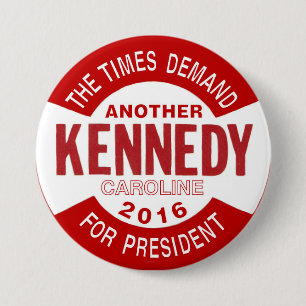 Caroline Kennedy for President 2016 7.5 Cm Round Badge
