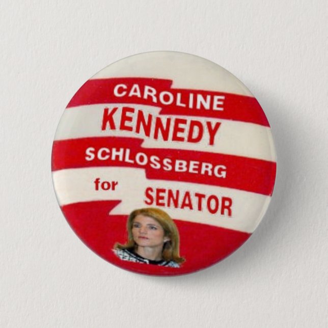 Caroline Kennedy Schlossberg Button (Front)