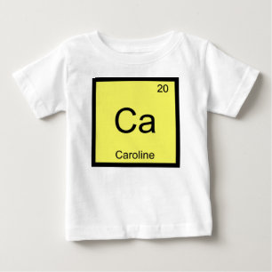 Caroline Name Chemistry Element Periodic Table Baby T-Shirt