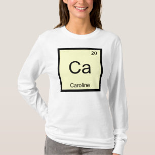 Caroline Name Chemistry Element Periodic Table T-Shirt