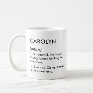 Carolyn name, Editable name, Custom name Coffee Mug