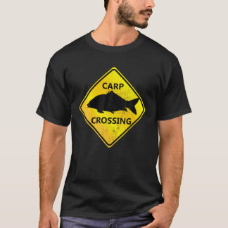 Carp Crossing Funny Warning Sign Carp Fishing Angl T-Shirt
