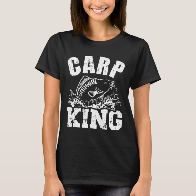 Carp King Fishing  T-Shirt (Front)
