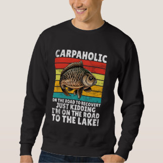 Carpaholic Carp Fishing Sweatshirt