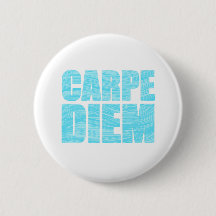 Carpe Diem Button