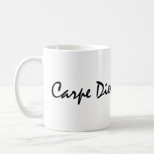 Carpe diem coffee mug