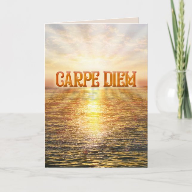 Carpe Diem Greeting Card (Front)