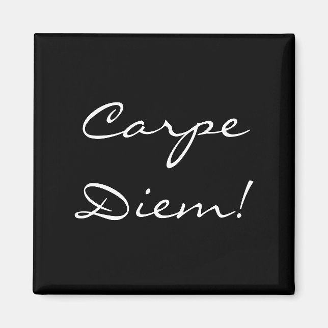 Carpe Diem magnet (Front)