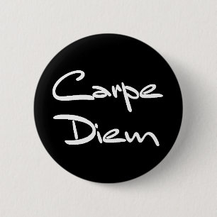 CARPE DIEM Modern Cool Text 6 Cm Round Badge