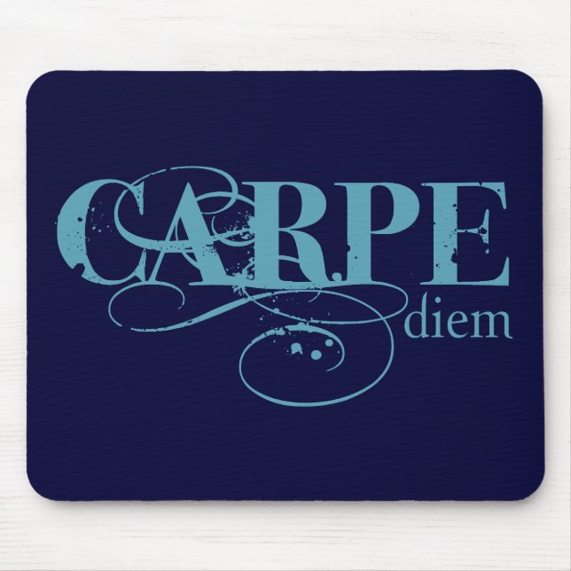 Carpe Diem Mouse Pad (Front)