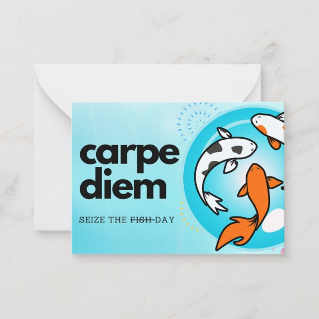 Carpe Diem - Seize the Day! Card (Front)