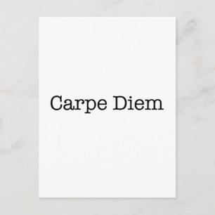 Carpe Diem Seize the Day Quote - Quotes Postcard