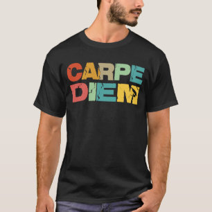 Carpe Diem - Seize The Day - Retro! T-Shirt